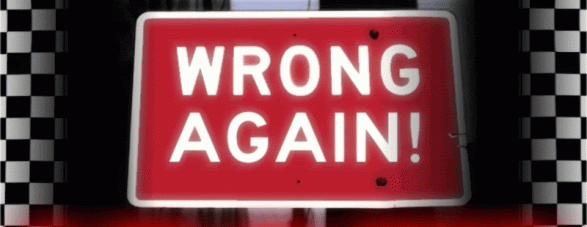 Image result for Wrong Again Picture